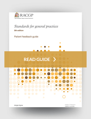 Standards for general practice - Patient feedback guide