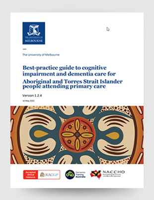 Guide to cognitive impairment and dementia care for Aboriginal and Torres Strait Islander people