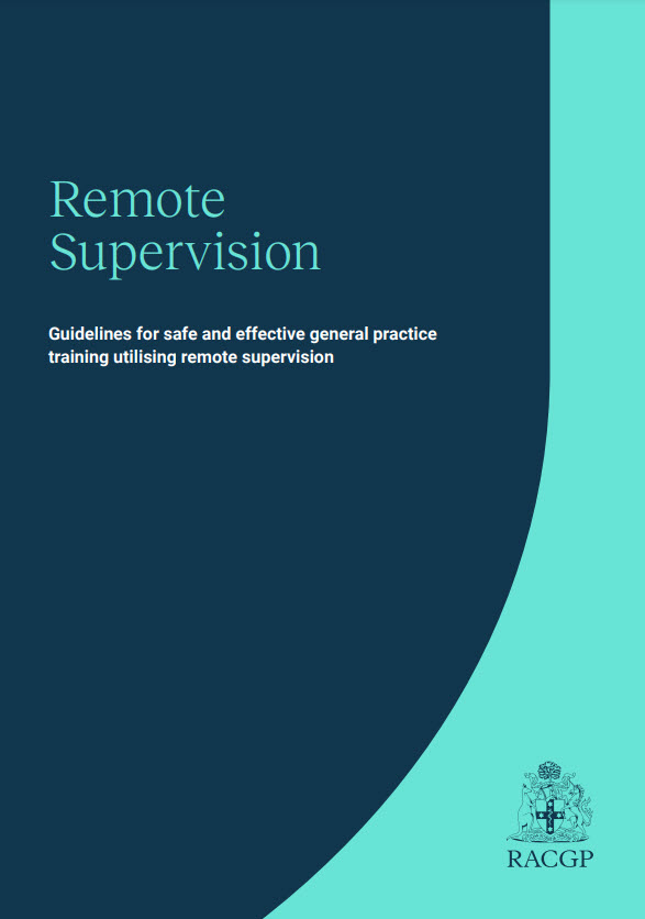 Guidelines for safe and effective general practice training using remote supervision