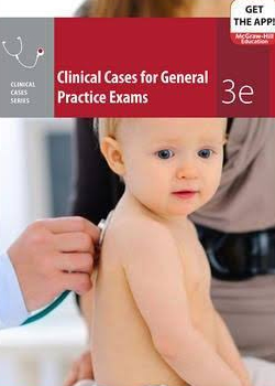 Clinical cases for general practice examinations