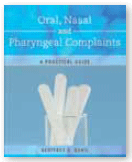 Oral, nasal and pharyngeal complaints: A practical guide
