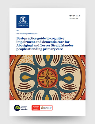 Best-practice guide to cognitive impairment and dementia care for Aboriginal and Torres Strait Islander health