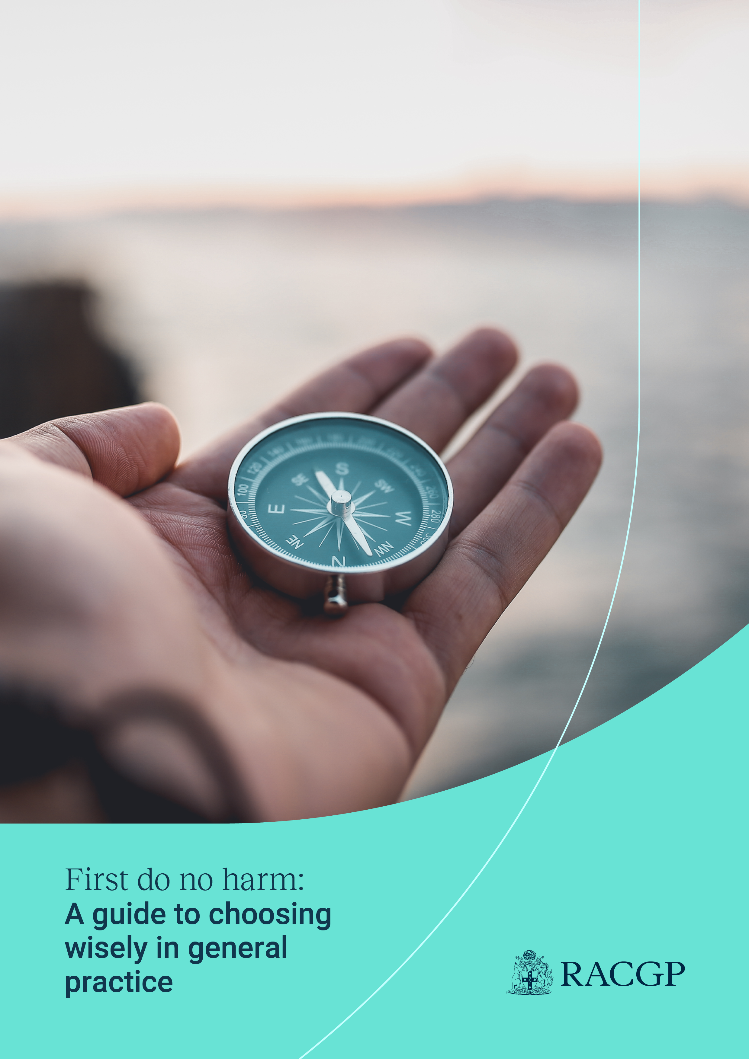 First Do No Harm: a guide to choosing wisely in general practice