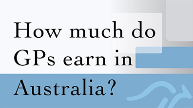 How much do GPs earn in Australia?