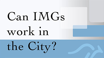 Can IMGs work in the City?
