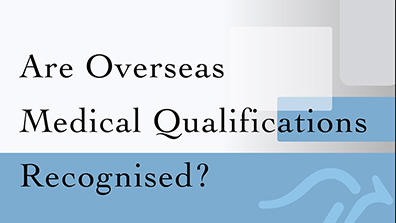 Are Overseas Medical Qualifications Recognised?
