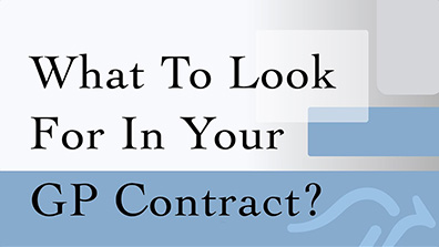 What to Look for in your GP Contract?